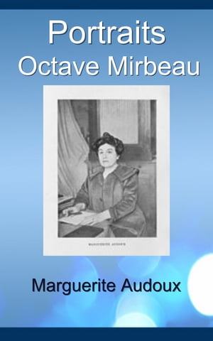 Portraits ー Octave Mirbeau