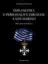 Diplomatici e personalit? ebraiche a San Marino 