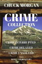 Crime Collection, The Buck Taylor Novels【電子書籍】 Chuck Morgan