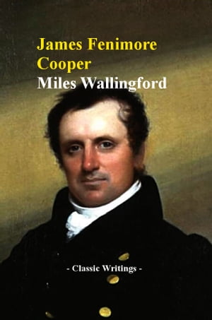 Miles Wallingford【電子書籍】[ James Fenimore Cooper ]