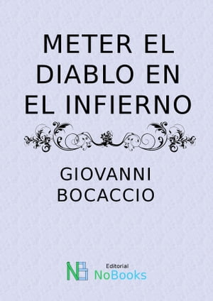 Meter el diablo en el infiernoŻҽҡ[ Giovanni Bocaccio ]