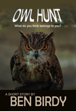 Owl HuntŻҽҡ[ Ben Birdy ]