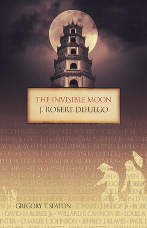 The Invisible Moon【電子書籍】[ J. Robert Difulgo ]