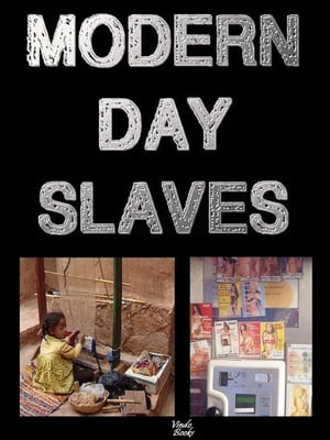 Modern Day Slaves