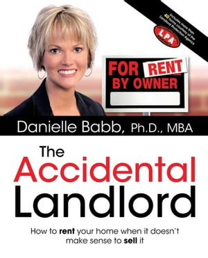 ŷKoboŻҽҥȥ㤨The Accidental Landlord How to Rent Your Home When It Doesnt Make Sense to Sell ItŻҽҡ[ Danielle Babb Ph.D., MBA. ]פβǤʤ2,619ߤˤʤޤ