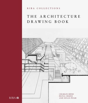 The Architecture Drawing Book: RIBA Collections