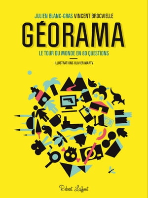 G?orama Le tour du monde en 80 questionsŻҽҡ[ Julien Blanc-Gras ]