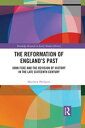 ŷKoboŻҽҥȥ㤨The Reformation of England's Past John Foxe and the Revision of History in the Late Sixteenth CenturyŻҽҡ[ Matthew Phillpott ]פβǤʤ7,343ߤˤʤޤ