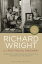 Richard Wright in a Post-Racial Imaginary