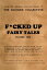 F*cked Up Fairy TalesŻҽҡ[ H.E. Ellis ]