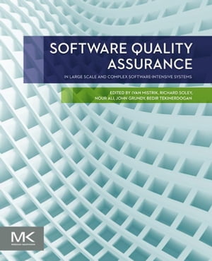Software Quality Assurance In Large Scale and Complex Software-intensive SystemsŻҽҡ