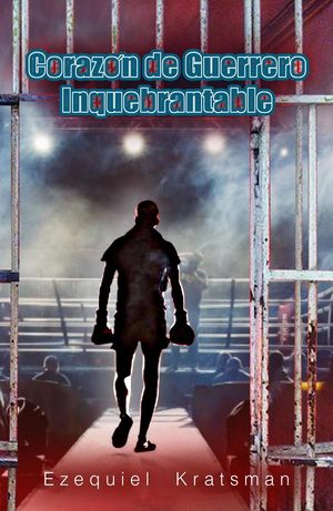 Coraz?n de guerrero inquebrantableŻҽҡ[ Ezequiel Kratsman ]