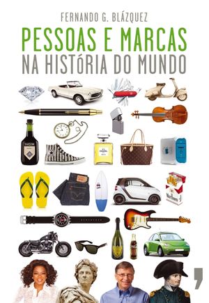 Pessoas e Marcas na História do Mundo