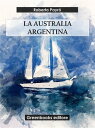 La Australia Argentina【電子書籍】[ Robert