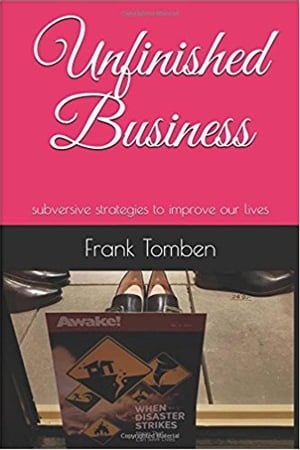 ŷKoboŻҽҥȥ㤨Unfinished Business subversive strategies to improve our livesŻҽҡ[ Frank Tomben ]פβǤʤ514ߤˤʤޤ
