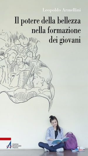 Il potere della bellezza nella formazione dei giovaniŻҽҡ[ Leopoldo ...