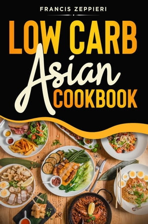 Low Carb Asian Cookbook