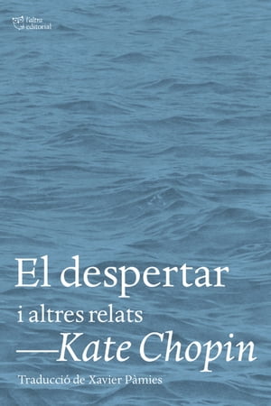 El despertar i altres relats