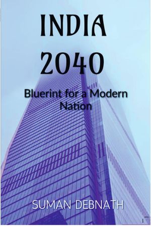 ŷKoboŻҽҥȥ㤨India 2040: Blueprint for a Modern NationŻҽҡ[ SUMAN DEBNATH ]פβǤʤ150ߤˤʤޤ