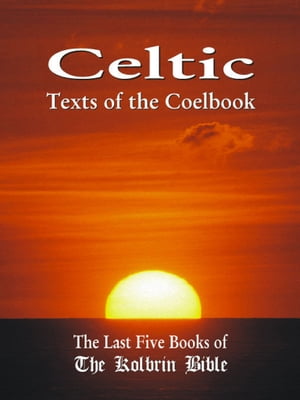 Celtic Texts Of The Coelbook