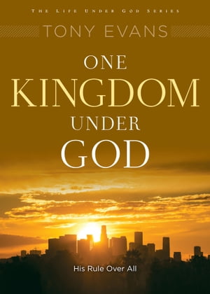 One Kingdom Under God His Rule Over All【電子