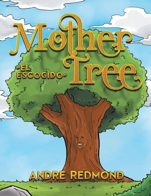 Mother Tree “El Escogido”
