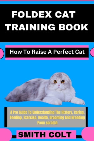 FOLDEX CAT TRAINING BOOK How To Raise A Perfect 