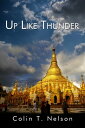Up Like Thunder【電子書籍】 Colin Nelson