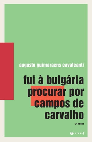 Fui à Bulgária procurar por Campos de Carvalho