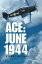 Ace: June 1944Żҽҡ[ Stuart Jacoby ]