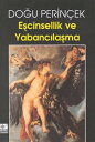 E?cinsellik ve Yabanc?la?ma【電子書籍】[ D