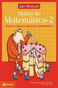 Mania de Matem tica 2 Novos enigmas e desafios matem ticos【電子書籍】 Ian Stewart