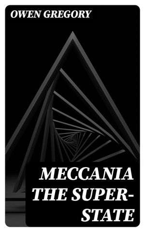 Meccania the Super-State Dystopian Novel【電