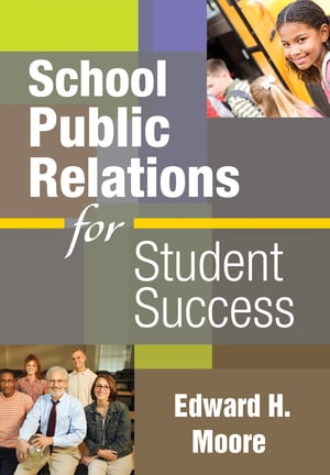 School Public Relations for Student Success【電子書籍】