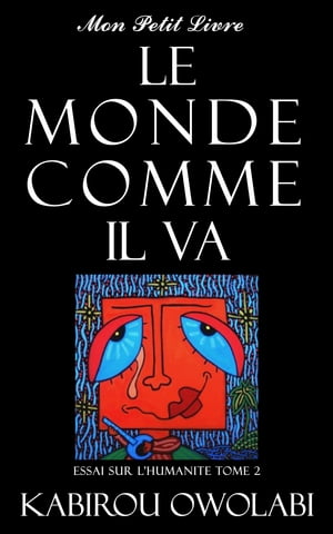 ŷKoboŻҽҥȥ㤨Le monde comme il va essai de philosophieŻҽҡ[ Kabirou OWOLABI ]פβǤʤ171ߤˤʤޤ