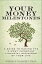 Your Money Milestones: A Guide to Making the 9 Most Important Financial Decisions of Your Life