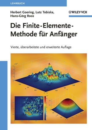 Die Finite-Elemente-Methode f r Anf nger【電子書籍】 Herbert Goering