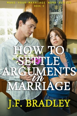 How To Settle Arguments In Marriage