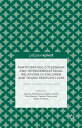 Participation, Citizenship and Intergenerational Relations in Children and Young People's Lives Children and Adults in Conversation