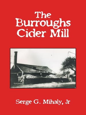 The Burroughs Cider Mill