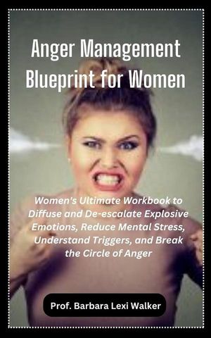 Anger Management Blueprint for Women