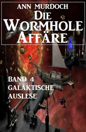ŷKoboŻҽҥȥ㤨Die Wormhole-Aff?re - Band 4 Galaktische AusleseŻҽҡ[ Ann Murdoch ]פβǤʤ437ߤˤʤޤ