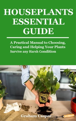 HOUSEPLANTS ESSENTIAL GUIDE