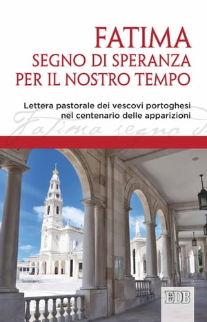 Fatima, segno di speranza per il nostro tempo