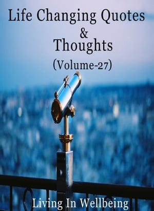Life Changing Quotes & Thoughts (Volume-27)