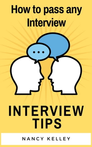 How to pass any InterviewŻҽҡ[ Nancy Kelley ]