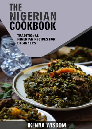 The Nigeria cookbook