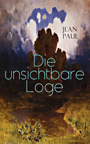 ŷKoboŻҽҥȥ㤨Die unsichtbare Loge Eine Biographie zwischen Ideal und WirklichkeitŻҽҡ[ Jean Paul ]פβǤʤ150ߤˤʤޤ