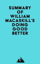 Summary of William MacAskill 039 s Doing Good Better【電子書籍】 Everest Media