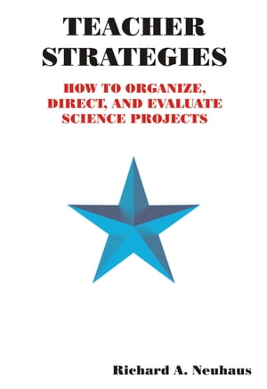 ŷKoboŻҽҥȥ㤨Teacher Strategies: How to Organize, Direct, and Evaluate Science ProjectsŻҽҡ[ Richard A. Neuhaus ]פβǤʤ773ߤˤʤޤ